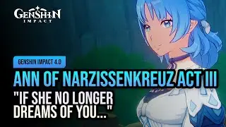 "If She No Longer Dreams of You..." | Genshin Impact 4.0