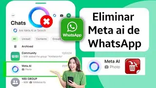 Cómo eliminar Meta Ai de Whatsapp 2024 | Quitar Whatsapp Meta Ai Chat | Quitar Meta Ai De Whatsapp