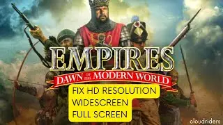 Empires Dawn of the Modern World Fix Blackscreen Widescreen Custom Resolution Full screen