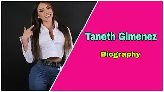 Taneth Gimenez curvy model biography, Net Worth, boyfriend, Nationality, Age, Height