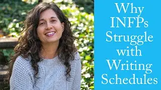 Why INFPs Struggle with Writing Schedules