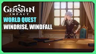 Windrise, Windfall | World Quest | Genshin Impact