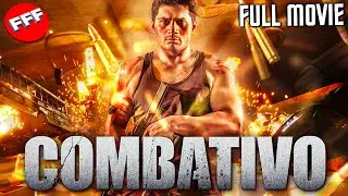 COMBATIVO | Full ACTION Movie HD | EXCLUSIVE WORLDWIDE PREMIERE