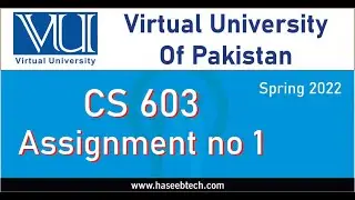 CS603 - Assignment NO 1 - Fall 2022 - with Solution File - MTech