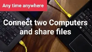 How to Connect two Computers & share file using LAN cable | 