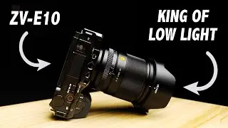 The Best Low Light Lens for the ZV-E10.