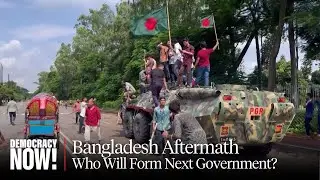 Bangladesh: Protesters Demand Democratic Govt After Overturning Authoritarian Rule