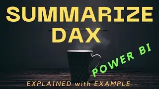 summarize dax | How to use summarize in DAX |  Power bi Dax Tutorial