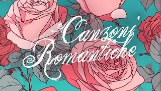 Romantic Songs for Love: Music for Special Moments 🌹💞