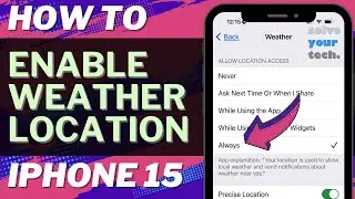 How to Enable Location for Weather on iPhone 15
