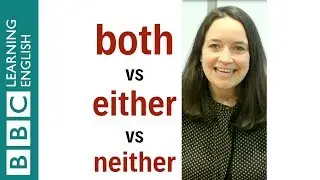 Both vs Either vs Neither - English In A Minute ⏰