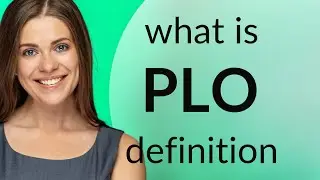 Plo | what is PLO meaning