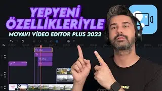 Youtube için EN İYİ VİDEO EDİT Programı Movavi Video Editor Plus'ın 2022 Versiyonu ÇIKTI!