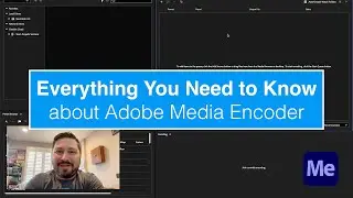 Adobe Media Encoder Essential Basics for Beginners