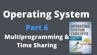 Multiprogramming and Time Sharing