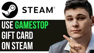 HOW TO USE GAMESTOP GIFT CARD ON STEAM 2024! (FULL GUIDE)