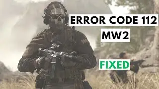 COD MW2 error code 112 - FIXED