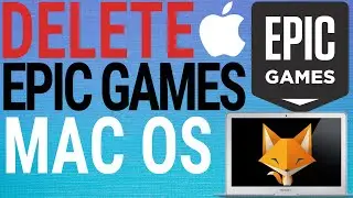 How To Delete Epic Games Launcher On Mac