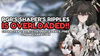 PGR's Shaper's Ripples Update Is Overloaded!! Characters, Coatings & More!! | Punishing Gray Raven