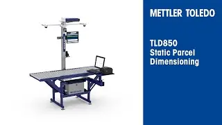 METTLER TOLEDO - TLD850 Static Parcel Dimensioning