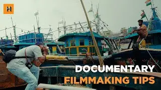 Documentary Filmmaking Starter Tips