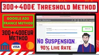 Google Ads Threshold Method | Google Ads 350$ and 300€ Threshold Method | June 2022 Updated Trick