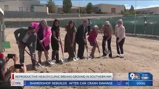 Groundbreaking on reproductive health clinic in southern New Mexico