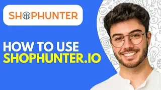 Shophunter Tutorial (2024) How to Use Shophunter.io