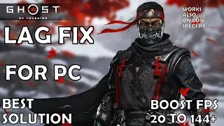 Ghost of Tsushima Lag Fix | How To Fix Lag And Stutter For PC - Best Solution