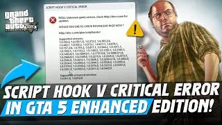 How To Fix Script Hook V Critical Error in GTA 5 Enhanced Edition! Quick & Easy Guide