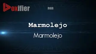 How to Pronounce Marmolejo (Marmolejo) in nan - Voxifier.com