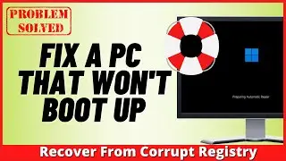 How To Fix A PC That Wont Boot Up