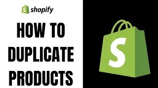 How to Duplicate a Product on Shopify (EASY METHOD)