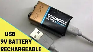 How to Make USB Rechargeable 9V Li-Ion Battery