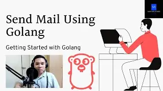 Sending Email In Golang - Getting Started with Golang