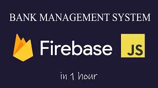 Bank Management System Tutorial | Firebase + Authentication | Javascript