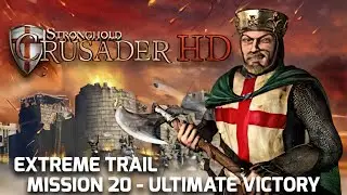 Stronghold Crusader HD Extreme Trail M20  - Ultimate Victory