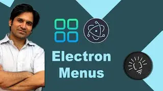 The Complete Electron JS Menu Tutorial (Top Menus, Context Menus & Accelerators)