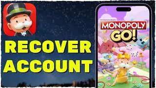 How To Recover Monopoly GO Account (2024)