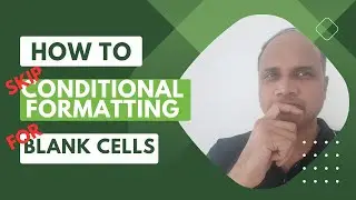 How to skip Conditional Formatting for blank Cells