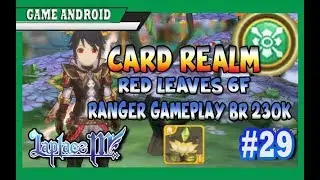 Solo Card Realm Red Leaves 6F Ranger Gameplay Laplace M SEA #29