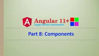 Angular Complete Series | Components | Part 8 | Angular11+