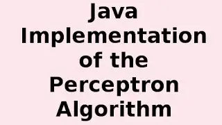 Java Implementation of the Perceptron Algorithm