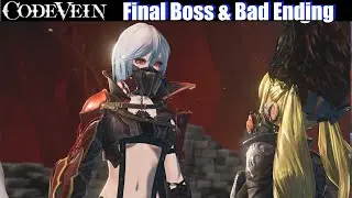 Code Vein - Final Boss & Ending (To Eternity)