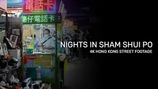 NIghts in Sham Shui Po