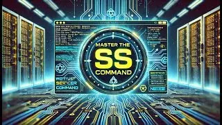 🚀 Master the ss Command in Linux: Analyze Network Connections Like a Pro! 🔥