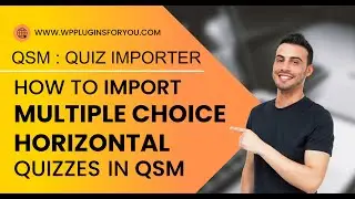 How to import multiple choice horizontal quizzes in QSM