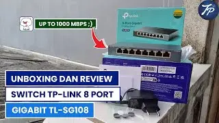 Unboxing Dan Review TP-Link 8 Port Gigabit Switch TL-SG108 Unmanaged