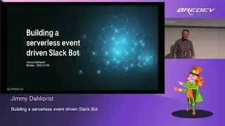 Jimmy Dahlqvist – Building a serverless event driven Slack Bot | Øredev 2022