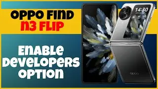 Enable developers option Oppo Find N3 Flip || How to turn on developer option || Developer option